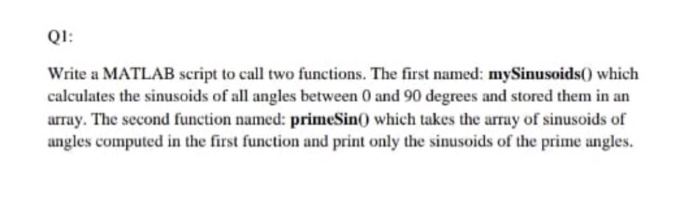 Solved QI: Write a MATLAB script to call two functions. The | Chegg.com
