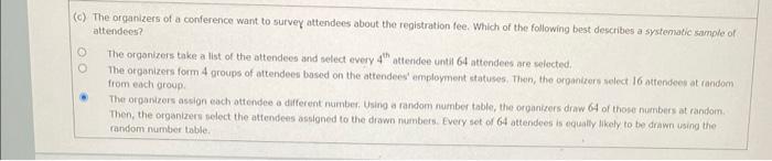 Solved c) The organizers of a conference want to survey | Chegg.com