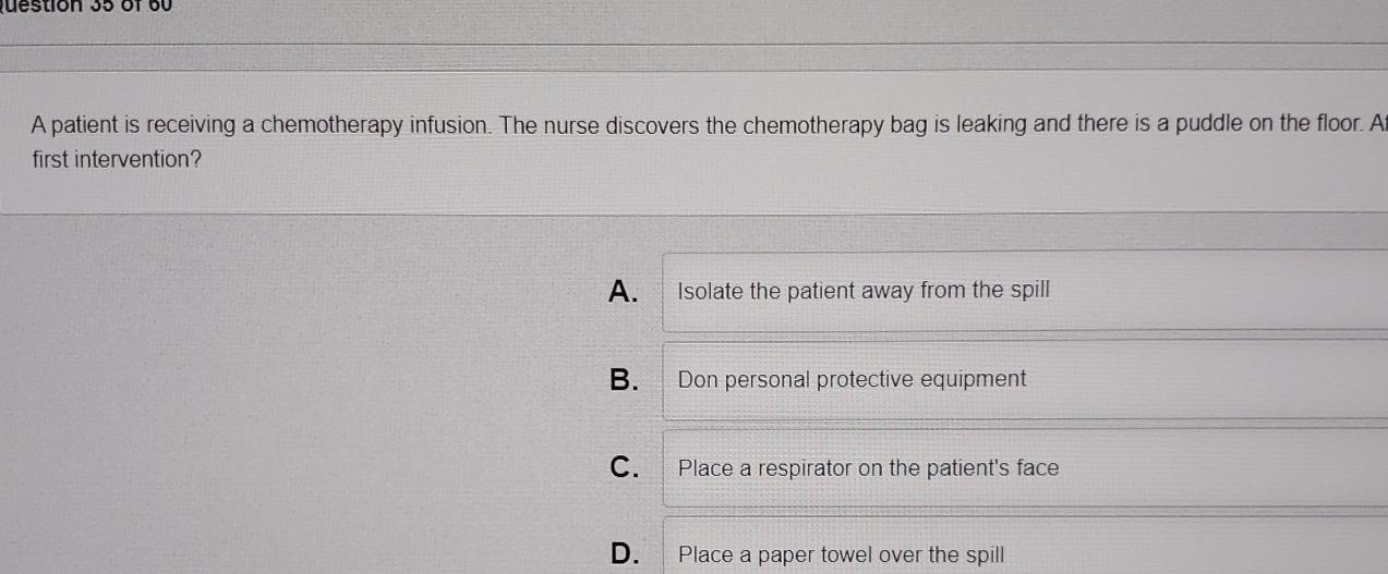 Solved A Patient Is Receiving A Chemotherapy Infusion The Chegg Com   Image 