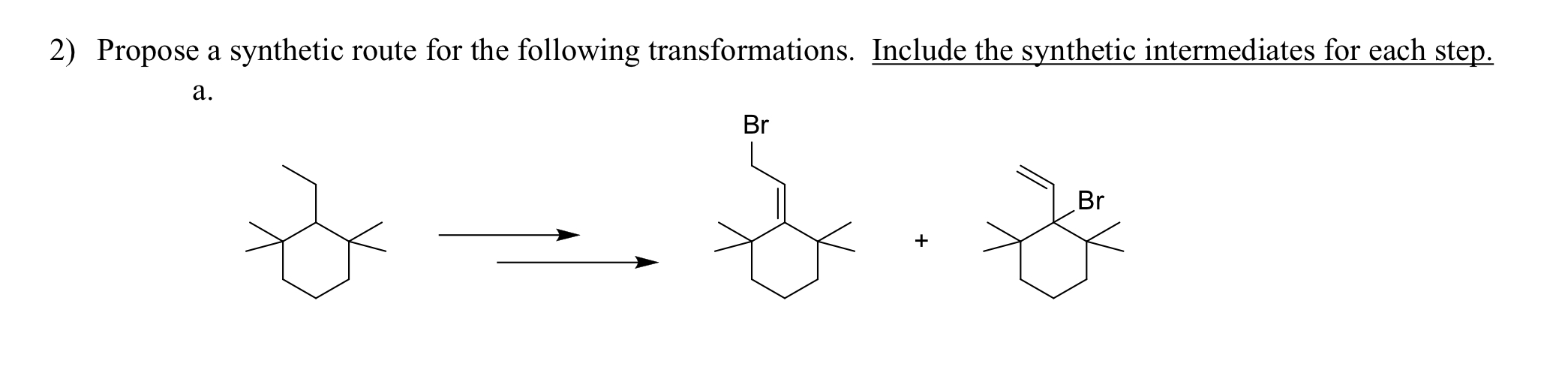 Solved Propose a synthetic route for the following | Chegg.com