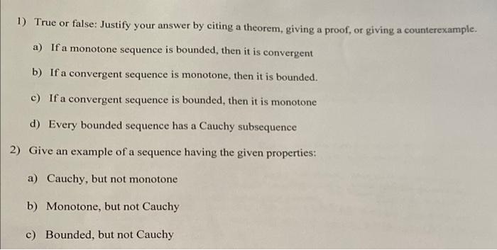 Solved 1) True Or False: Justify Your Answer By Citing A | Chegg.com