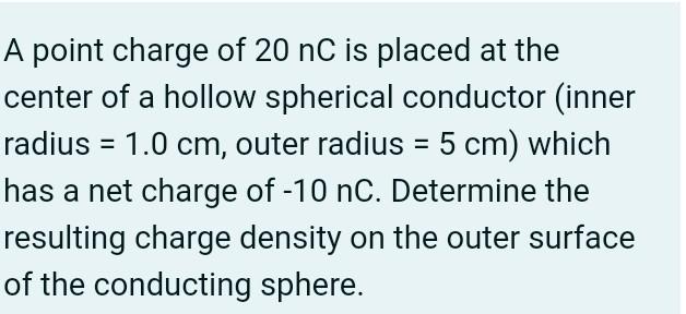 Solved A point charge of 20 nC is placed at the center of a | Chegg.com