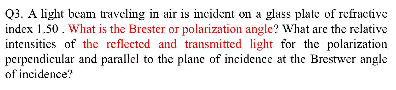 Solved A light beam traveling in air is incident on a glass | Chegg.com
