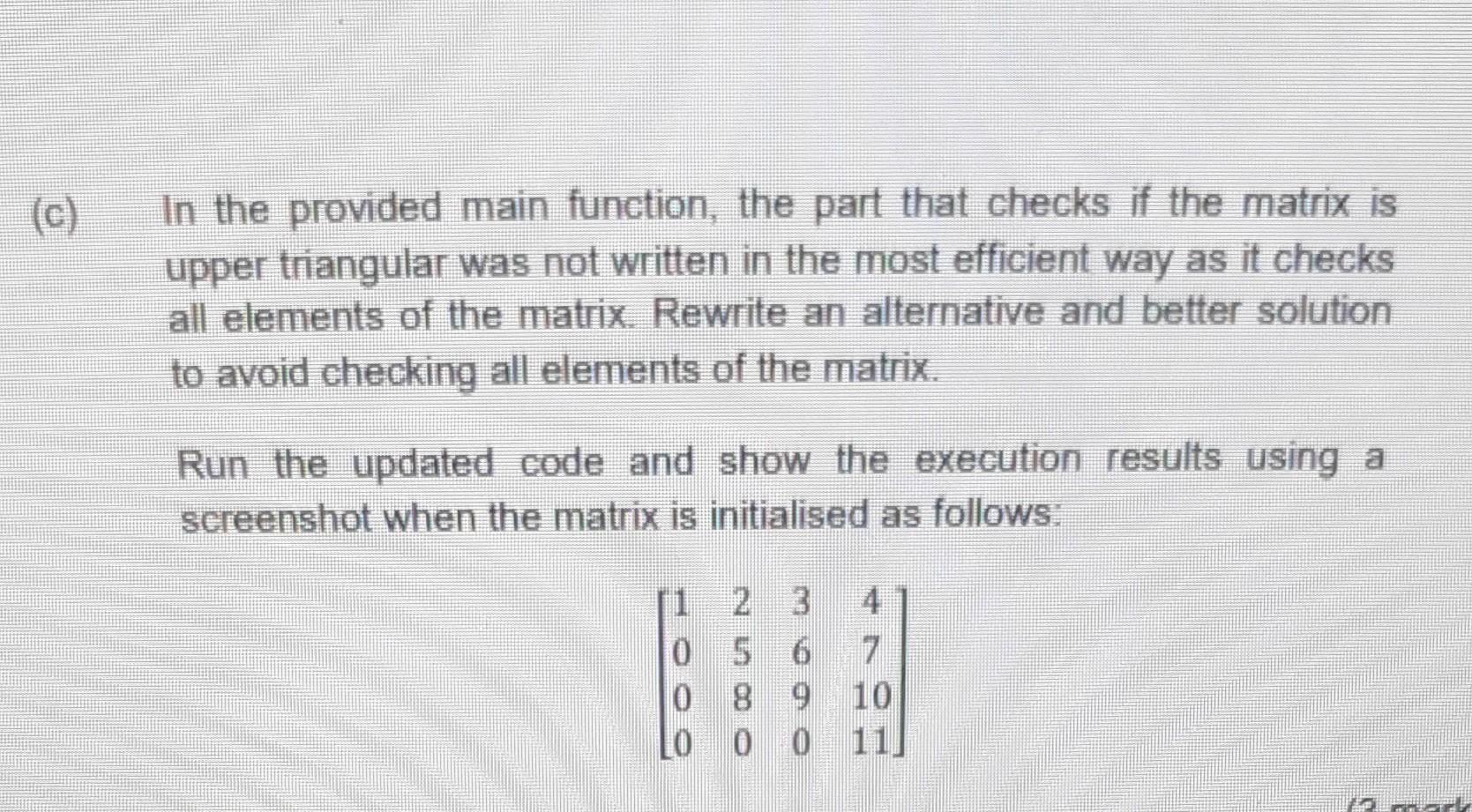 Solved An upper triangular matrix is a square matrix where | Chegg.com
