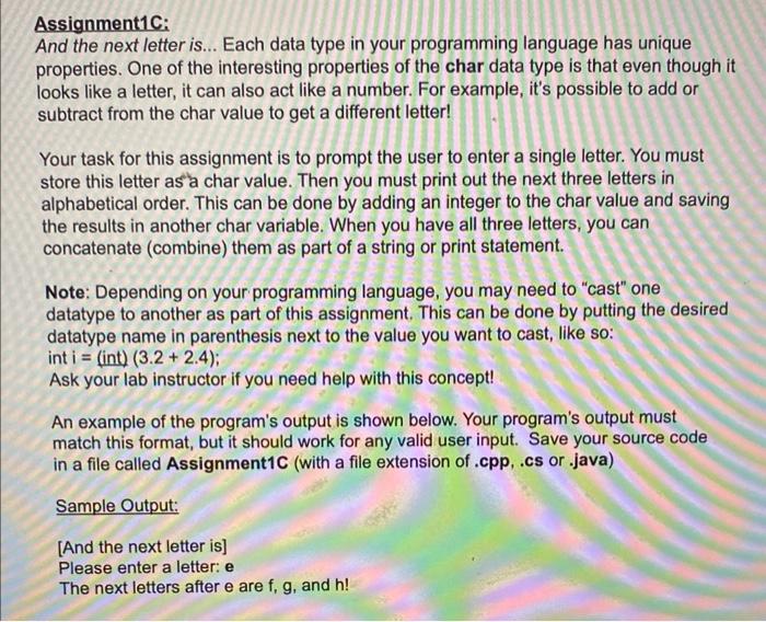 Assignment1C:
And the next letter is... Each data type in your programming language has unique properties. One of the interes
