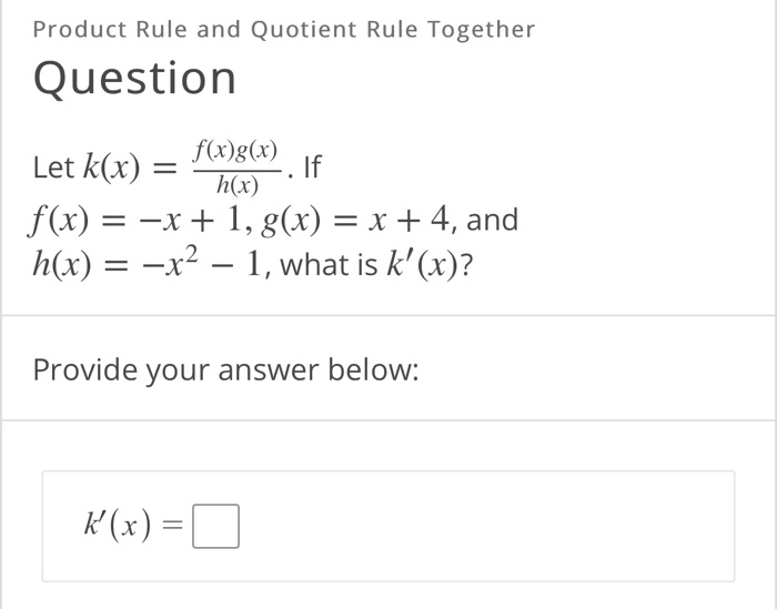 Solved Product Rule And Quotient Rule Together Question Let