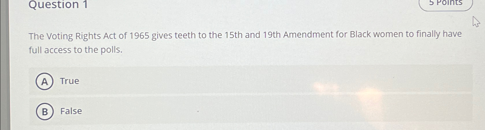 Solved Question 15 ﻿PointsThe Voting Rights Act of 1965 | Chegg.com