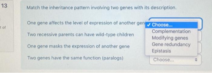 Solved Match the inheritance pattern involving two genes | Chegg.com