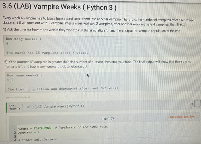 Solved 3.6 (LAB) Vampire Weeks (Python 3) Every week a | Chegg.com