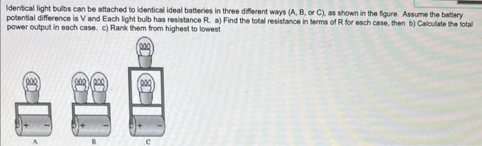 Solved Identical Light Bulbs Can Be Attached To Identical | Chegg.com