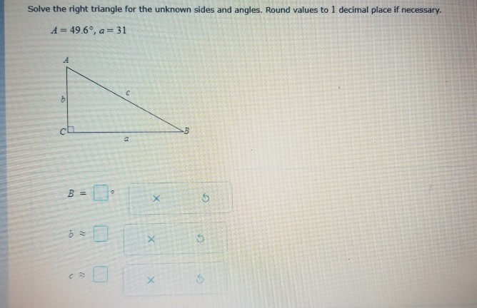 Solved Solve the right triangle for the unknown sides and | Chegg.com
