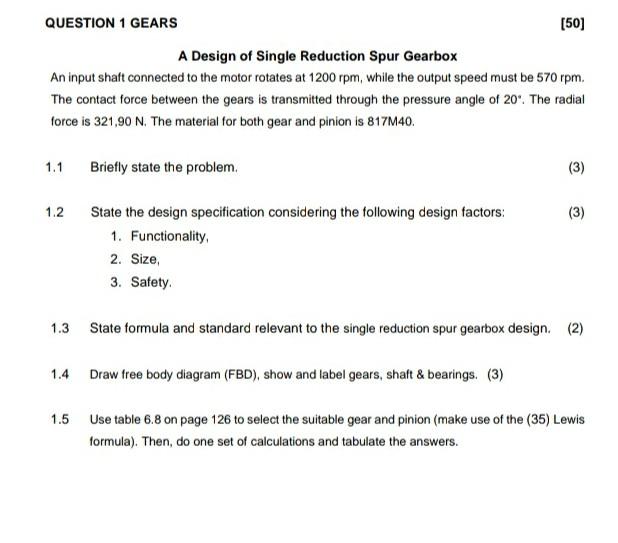 Solved QUESTION 1 GEARS [50] A Design of Single Reduction | Chegg.com
