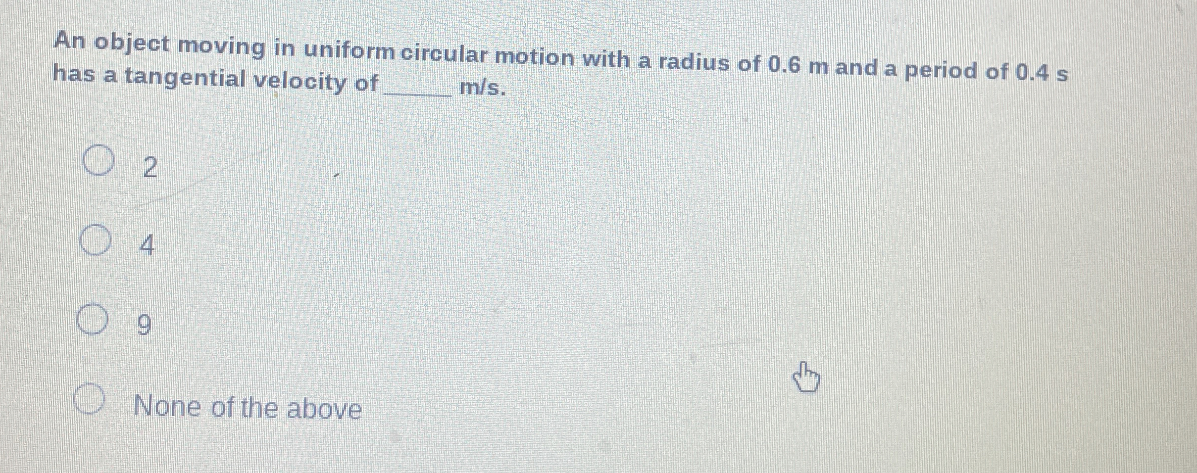 Solved An object moving in uniform circular motion with a
