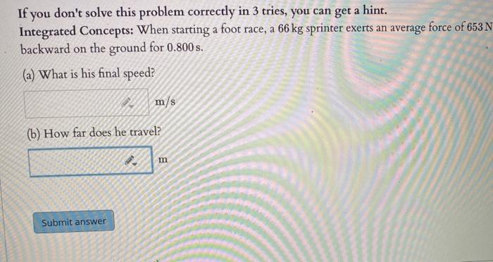 Solved If you don't solve this problem correctly in 3 tries, | Chegg.com
