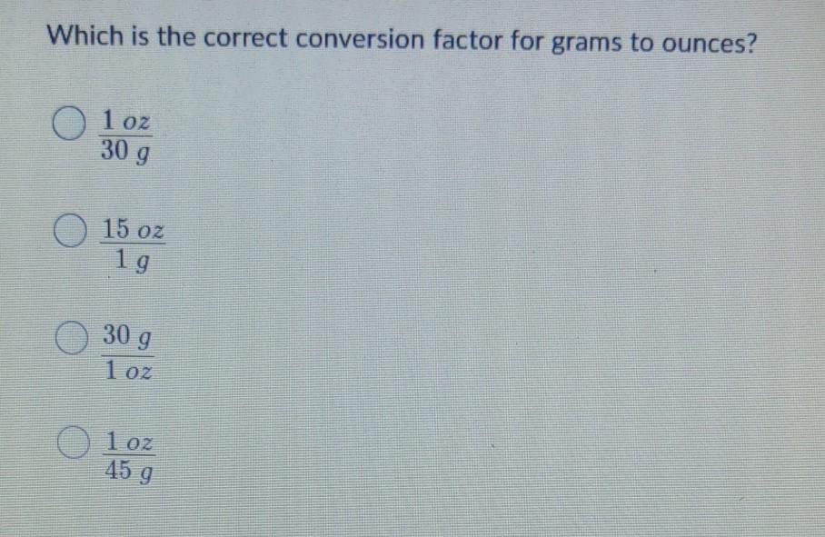 Solved Which is the correct conversion factor for grams to | Chegg.com