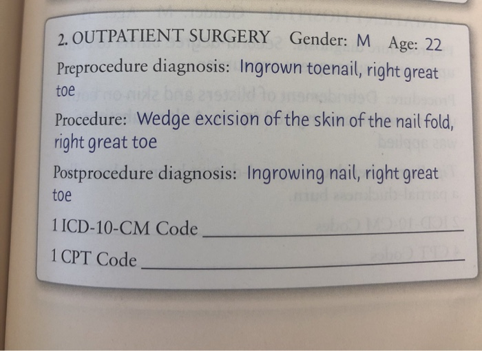 Solved 2. OUTPATIENT SURGERY Gender: M Age: 22 Preprocedure 