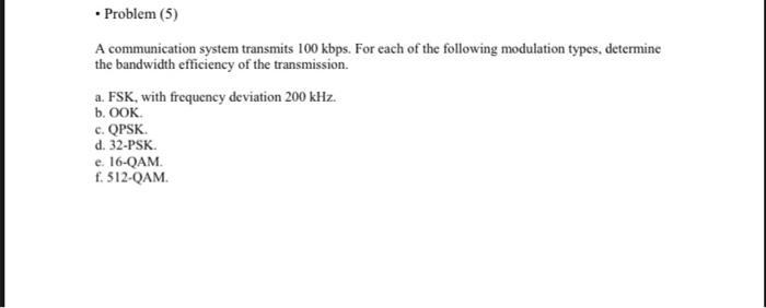 Solved . Problem (5) A communication system transmits 100 | Chegg.com