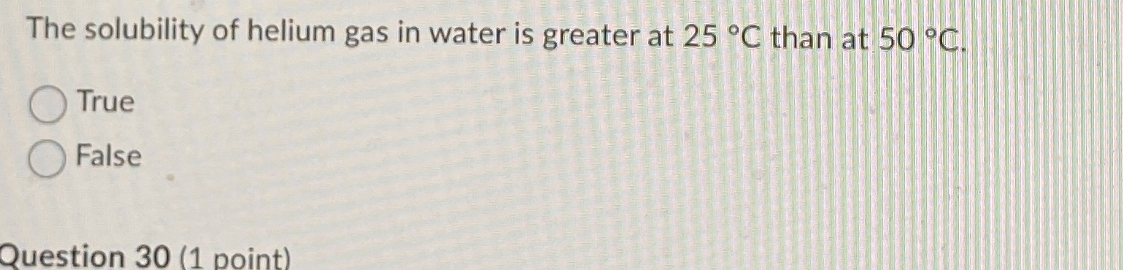 Solved The solubility of helium gas in water is greater at | Chegg.com