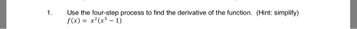Solved 1. Use the four-step process to find the derivative | Chegg.com