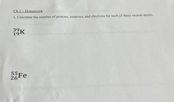 Solved Ch2-Homework 1. Calculate the number of protons, | Chegg.com