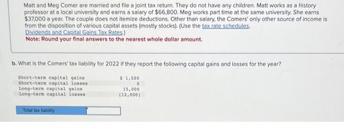 Solved Matt And Meg Comer Are Married And File A Joint Tax Chegg Com