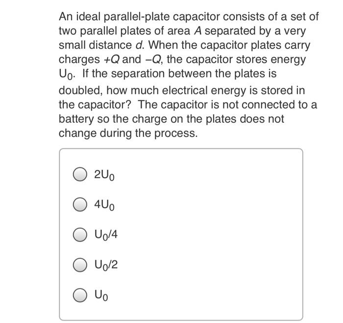 Solved An ideal parallel-plate capacitor consists of a set | Chegg.com