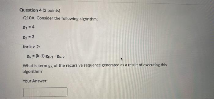 Solved Question 4 (3 points) Q10A. Consider the following | Chegg.com