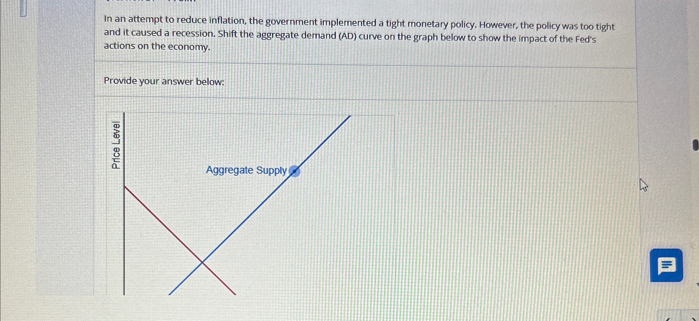 Solved In an attempt to reduce inflation, the government | Chegg.com