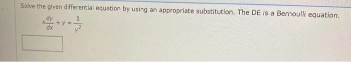 Solved Solve The Given Differential Equation By Using An | Chegg.com