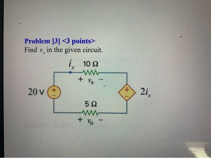 Solved Problem [3] Find v, in the given circuit. | Chegg.com