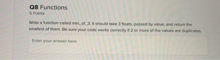 Solved Q8 Functions 5 Points Write a function called | Chegg.com