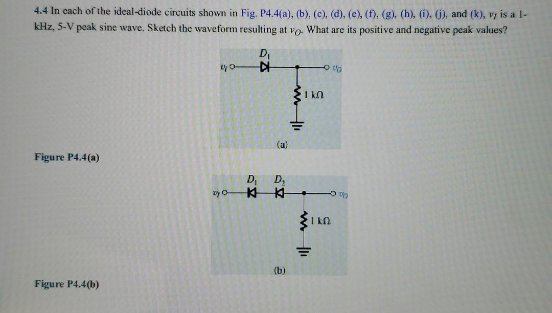 Solved 4.4 In each of the idealdiode circuits shown in Fig.