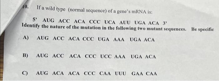 Solved identify the nature of the mutation in the following | Chegg.com