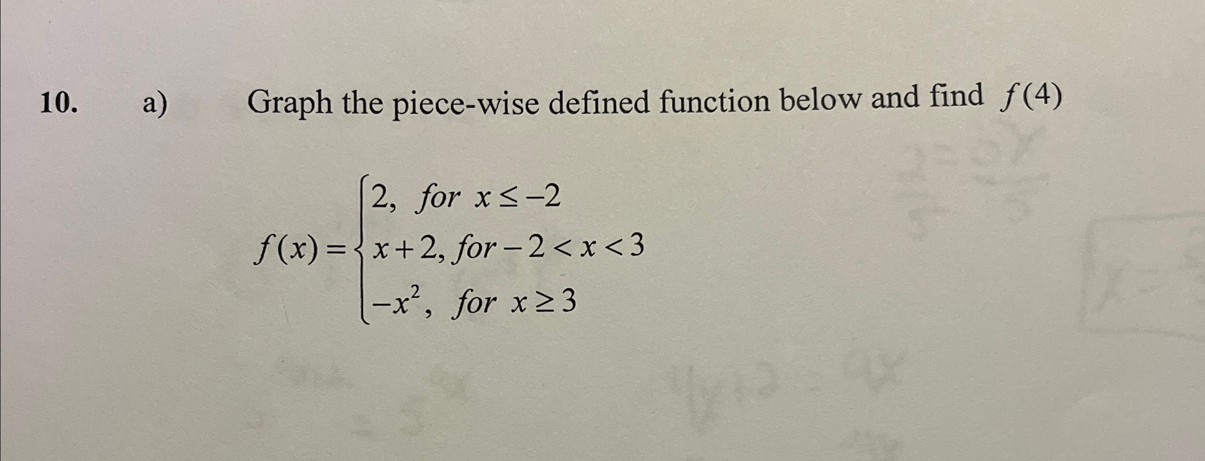 Solved a) ﻿Graph the piece-wise defined function below and | Chegg.com
