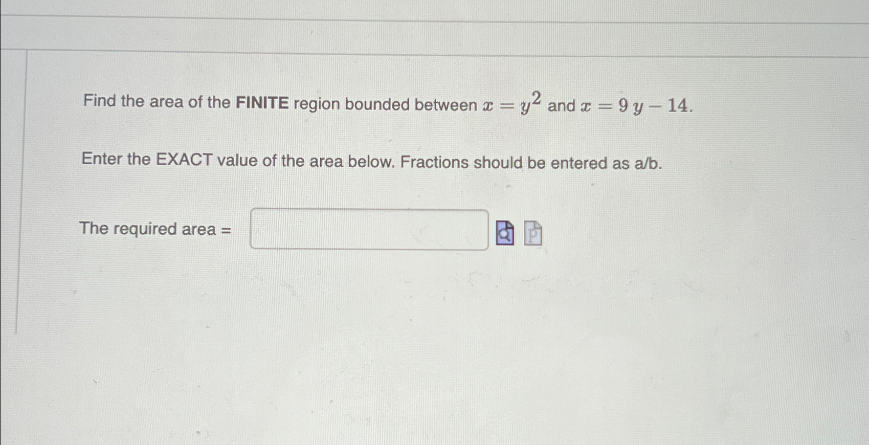 Solved Find the area of the FINITE region bounded between | Chegg.com