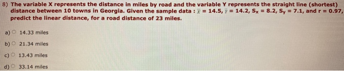 Solved 8) The variable X represents the distance in miles by | Chegg.com