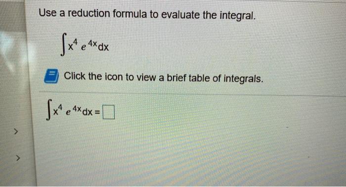 Solved Use a reduction formula to evaluate the | Chegg.com