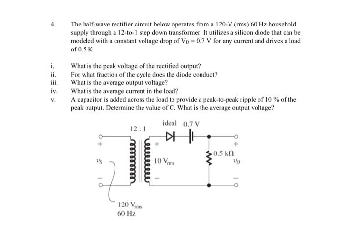 Solved 4. The Half-wave Rectifier Circuit Below Operates | Chegg.com ...