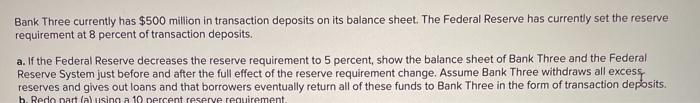 Solved Bank Three currently has $500 million in transaction | Chegg.com