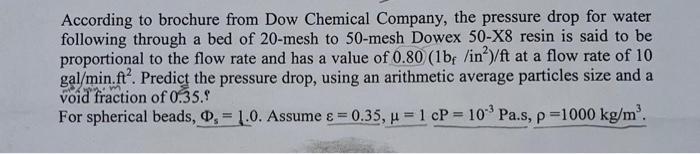 Solved According to brochure from Dow Chemical Company, the | Chegg.com