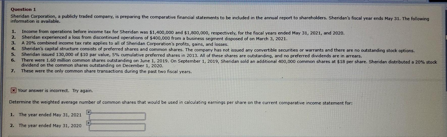 Solved Question 1 Sheridan Corporation, a publicly traded | Chegg.com