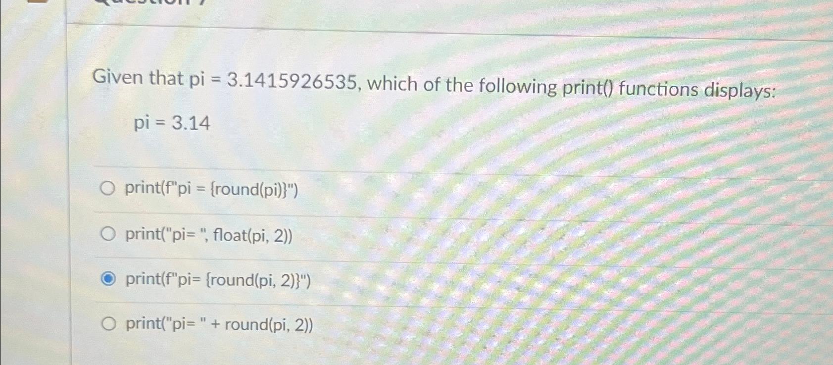 Solved Given that π=3.1415926535, ﻿which of the following | Chegg.com