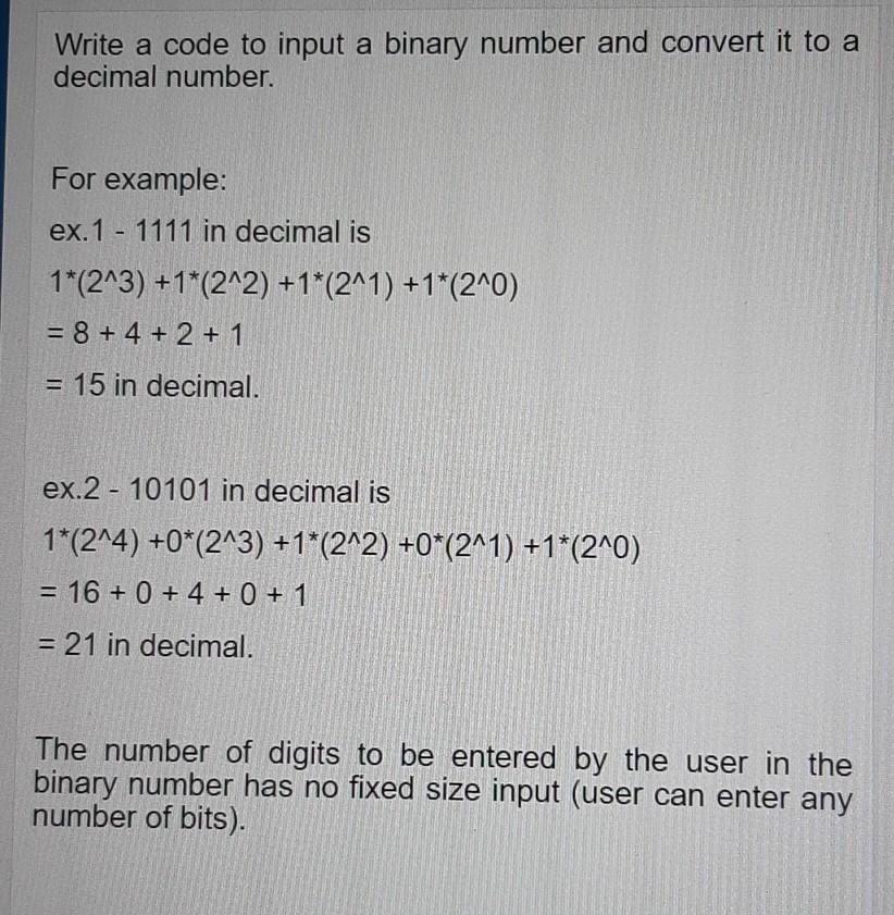 Solved Write a code to input a binary number and convert it | Chegg.com