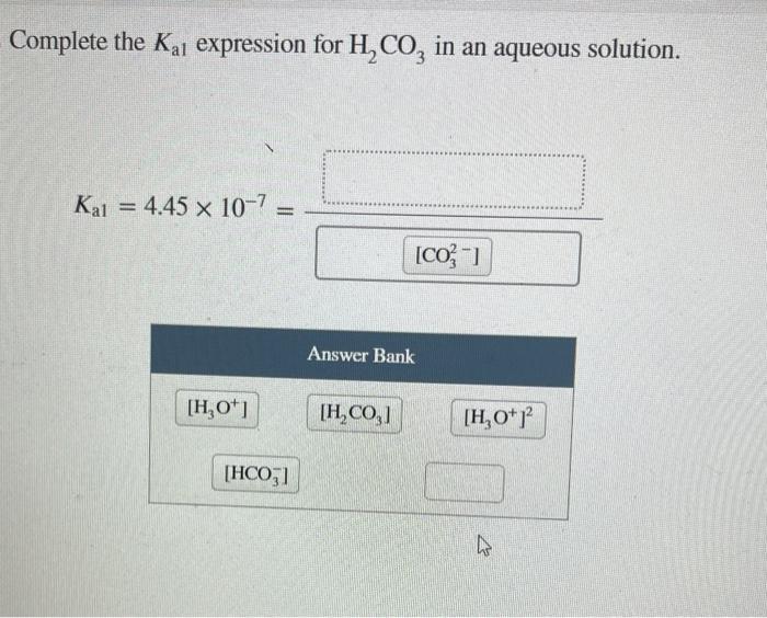 solved-complete-the-kal-expression-for-h2co3-in-an-aqueous-chegg