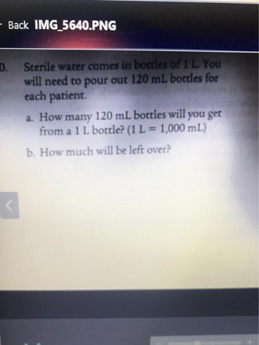 solved-back-img-5640-png-0-sterile-water-comes-in-bottles-chegg
