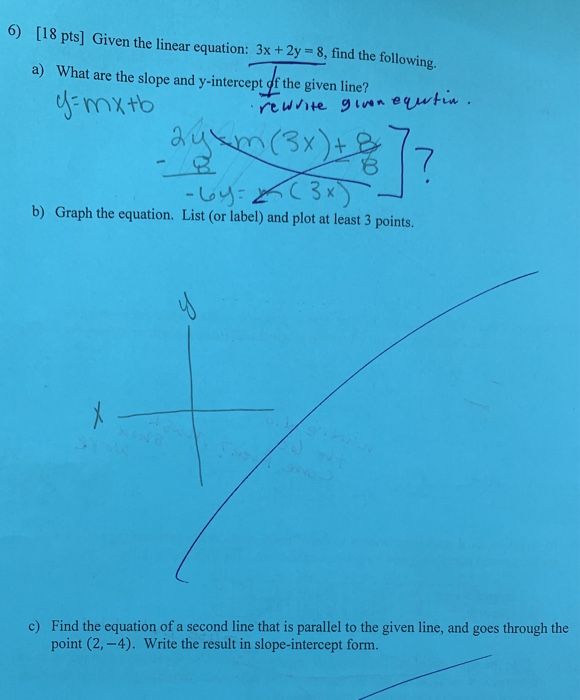 Solved 6 18 Pts Given The Linear Equation 3x 2y8 Find 5067