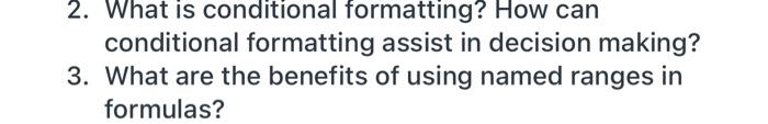 Solved 2. What is conditional formatting? How can | Chegg.com