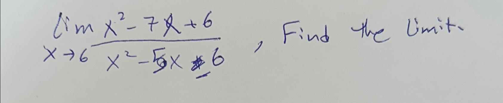 lim x → 2 x 2 5x 6 x 2