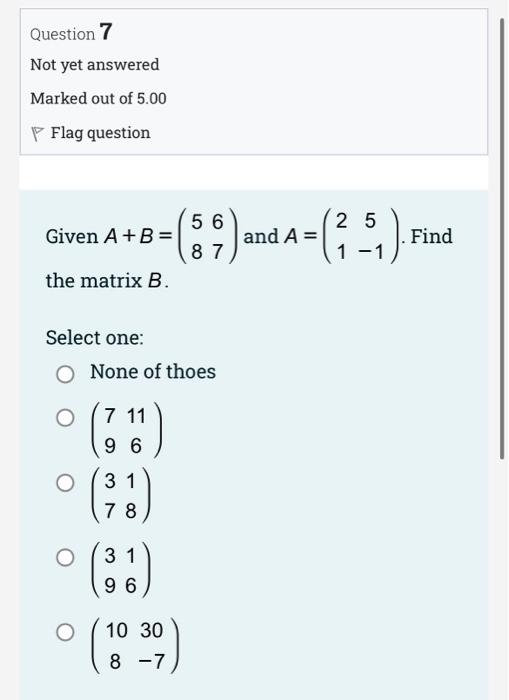 Solved Question 1 Not yet answered Marked out of 5.00 P Flag | Chegg.com