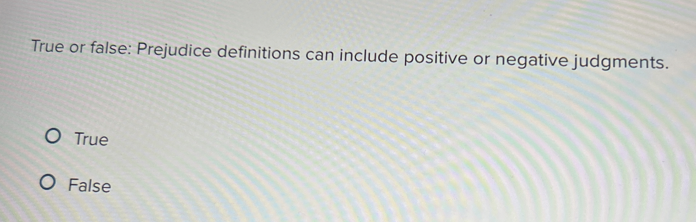 Solved True or false: Prejudice definitions can include | Chegg.com